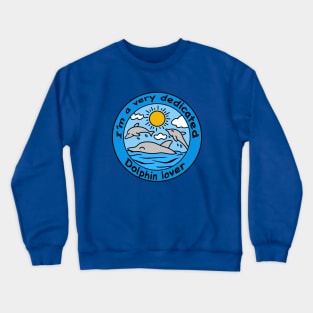 Cartoon dolphin lover sun Crewneck Sweatshirt